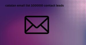 catalan email list 100000 contact leads